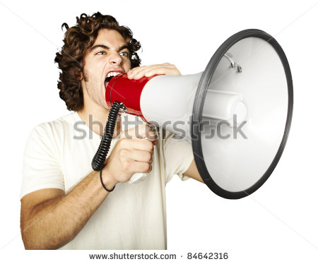 Megaphone shouting